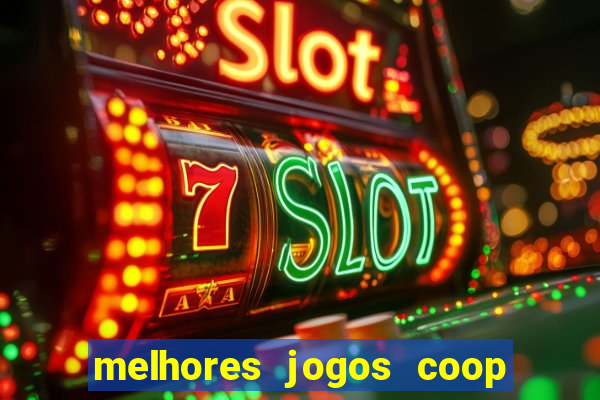 melhores jogos coop local pc